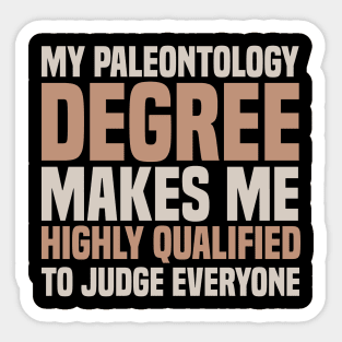 Paleontologist Paleontology Degree Fathers Day Gift Funny Retro Vintage Sticker